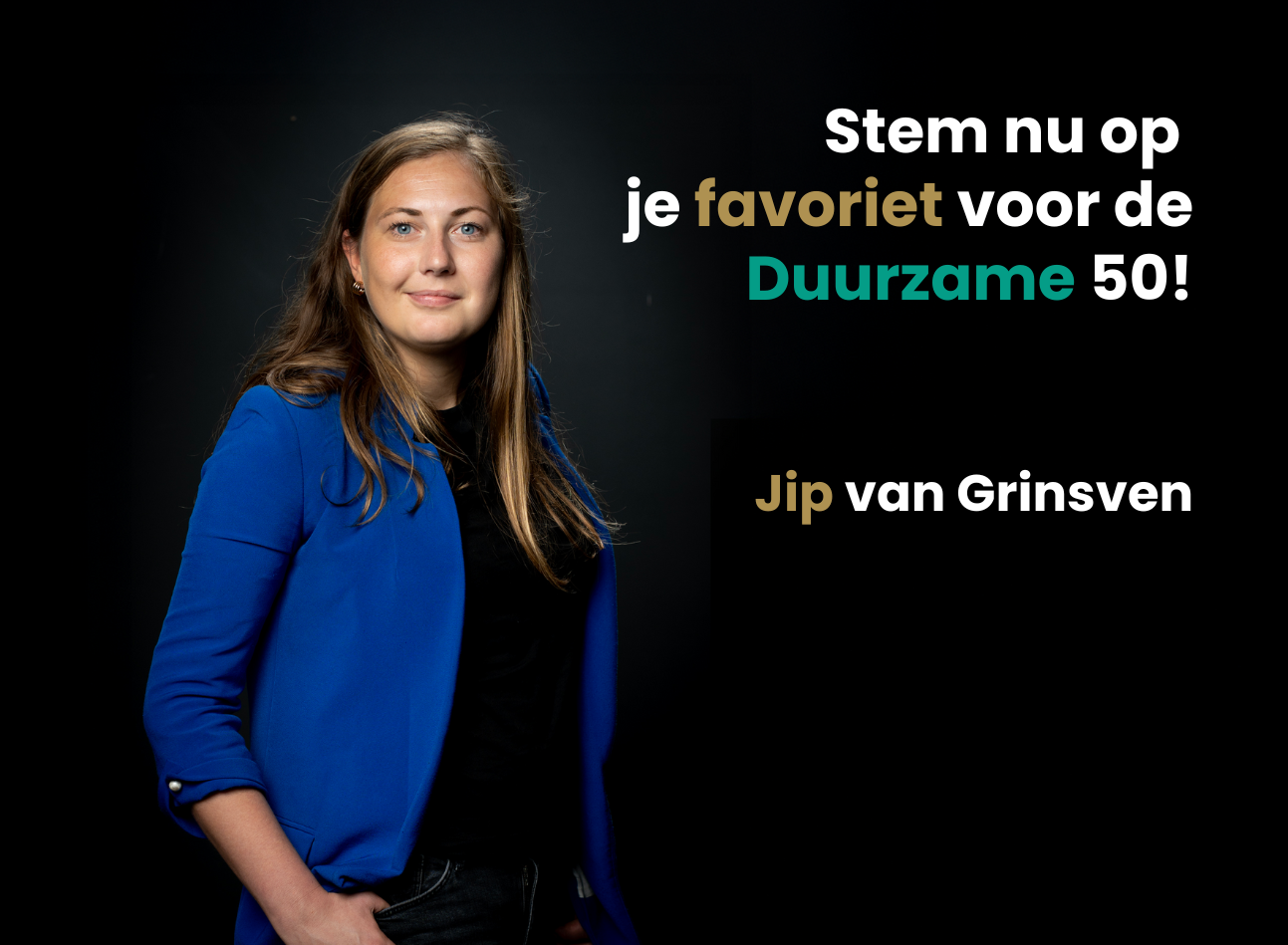 Jip van Grinsven opnieuw genomineerd voor de ABN AMRO Duurzame 50!